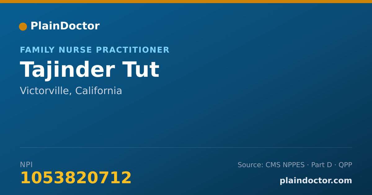 Shareable card for Tajinder Tut - Family Nurse Practitioner, Victorville, CA
