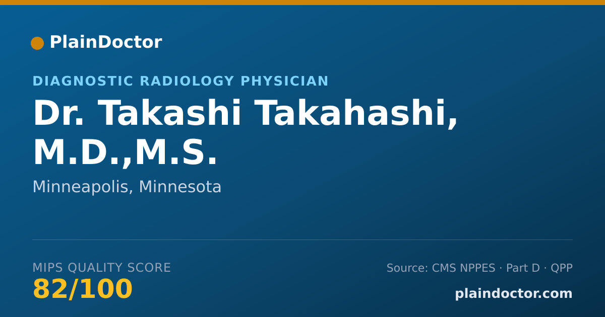 Shareable card for Takashi Takahashi, M.D.,M.S. - Diagnostic Radiology Physician, Minneapolis, MN