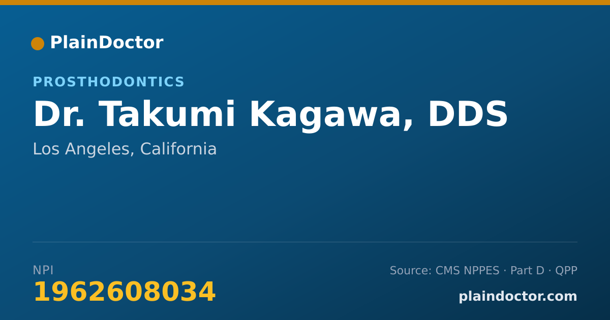 Shareable card for Takumi Kagawa, DDS - Prosthodontics, Los Angeles, CA