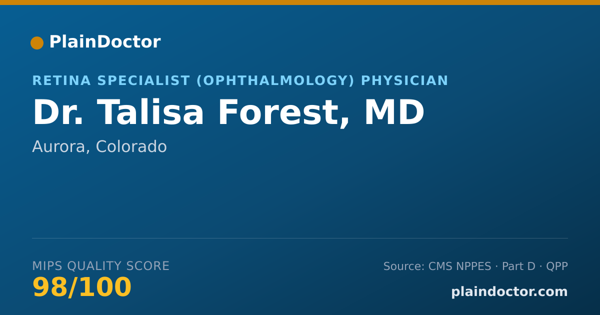 Shareable card for Talisa Forest, MD - Retina Specialist (Ophthalmology) Physician, Aurora, CO
