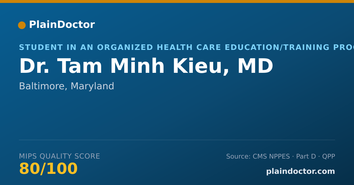 Shareable card for Tam Minh Kieu, MD - Student in an Organized Health Care Education/Training Program, Baltimore, MD