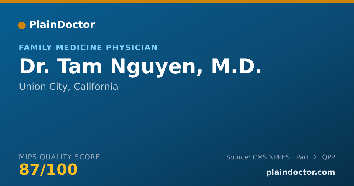 Shareable card for Tam Nguyen, M.D. - Family Medicine Physician, Union City, CA