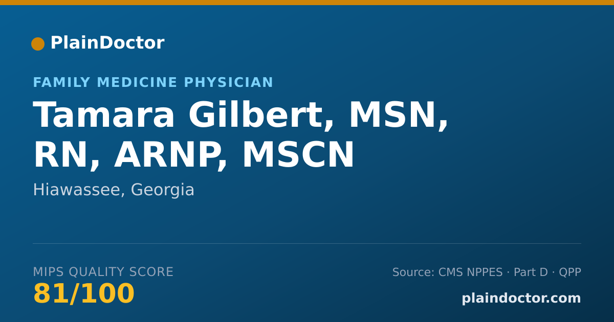 Shareable card for Tamara Gilbert, MSN, RN, ARNP, MSCN - Family Medicine Physician, Hiawassee, GA