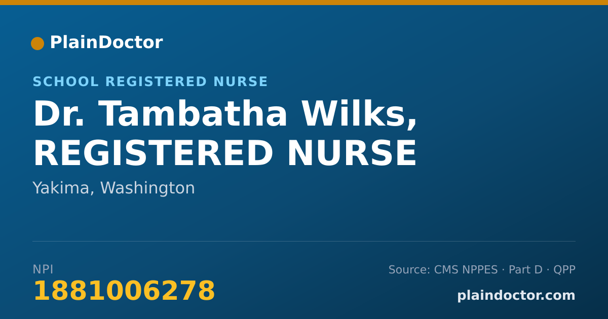 Shareable card for Tambatha Wilks, REGISTERED NURSE - School Registered Nurse, Yakima, WA