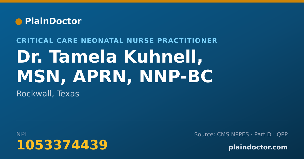 Shareable card for Tamela Kuhnell, MSN, APRN, NNP-BC - Critical Care Neonatal Nurse Practitioner, Rockwall, TX