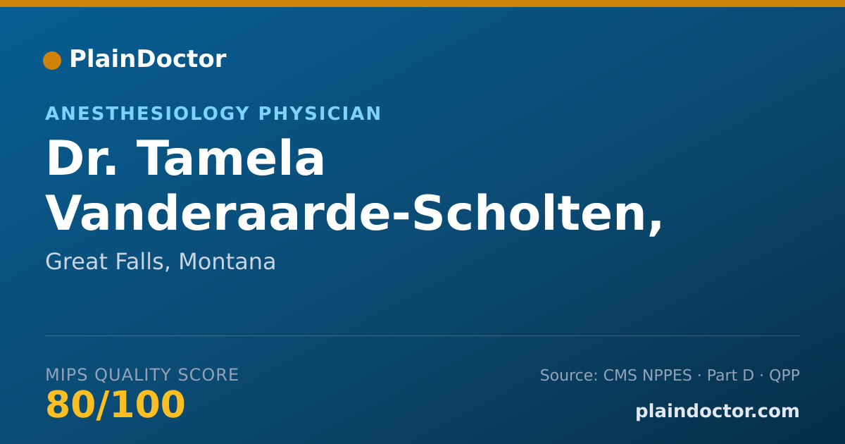 Shareable card for Tamela Vanderaarde-Scholten, MD - Anesthesiology Physician, Great Falls, MT