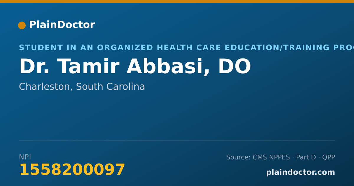 Shareable card for Tamir Abbasi, DO - Student in an Organized Health Care Education/Training Program, Charleston, SC