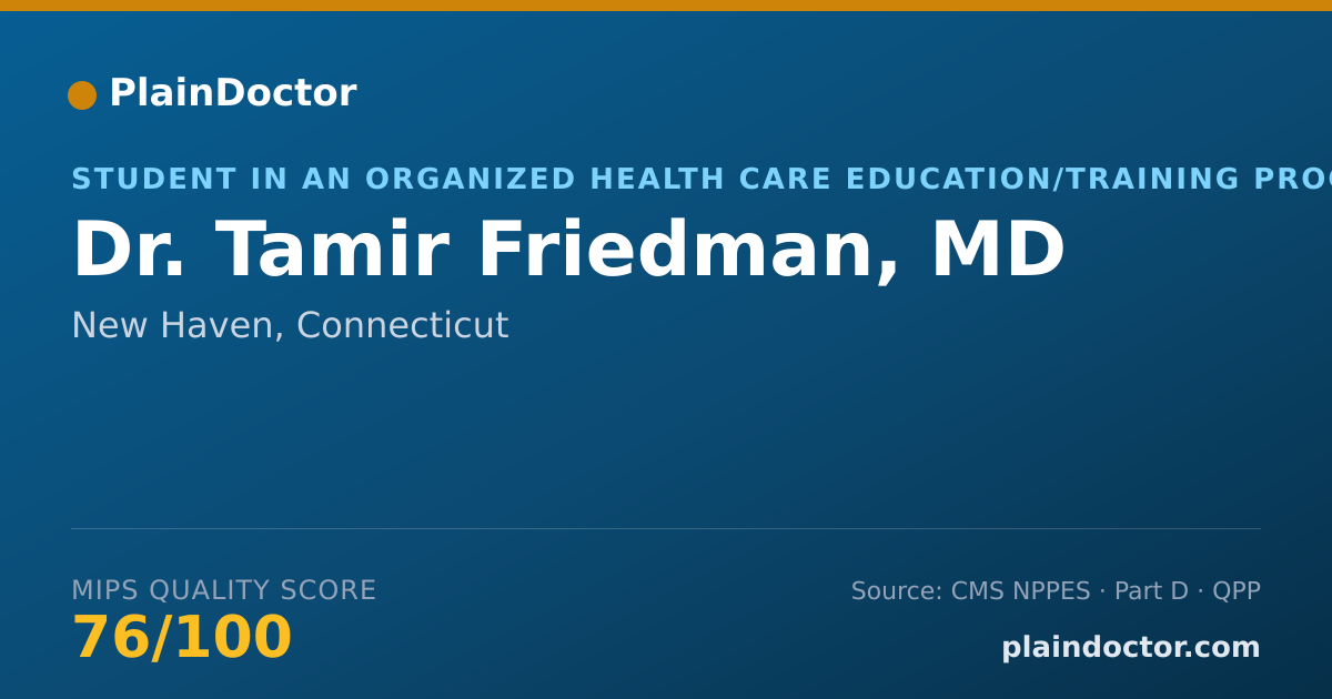 Shareable card for Tamir Friedman, MD - Student in an Organized Health Care Education/Training Program, New Haven, CT