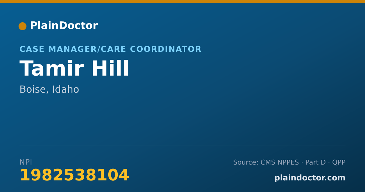 Shareable card for Tamir Hill - Case Manager/Care Coordinator, Boise, ID