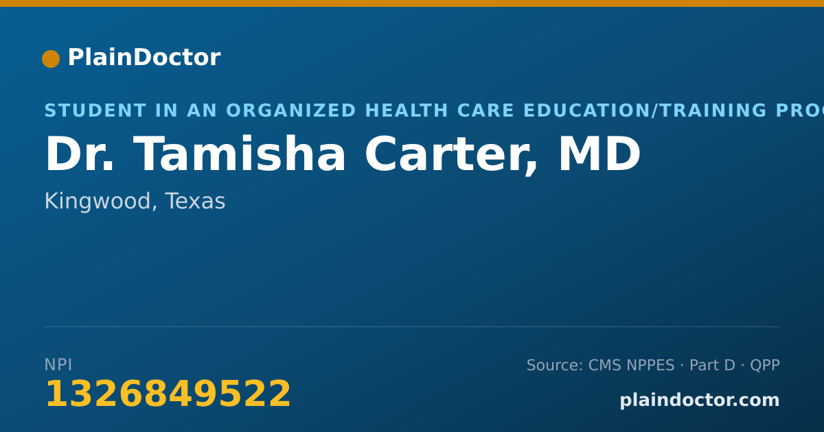 Shareable card for Tamisha Carter, MD - Student in an Organized Health Care Education/Training Program, Kingwood, TX