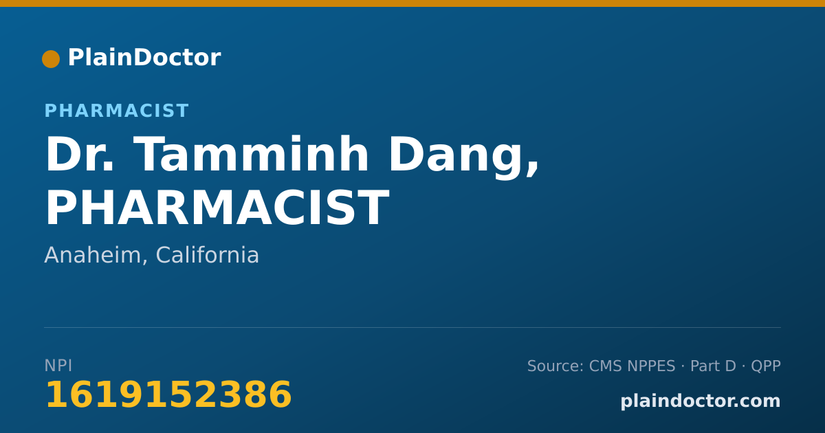 Shareable card for Tamminh Dang, PHARMACIST - Pharmacist, Anaheim, CA