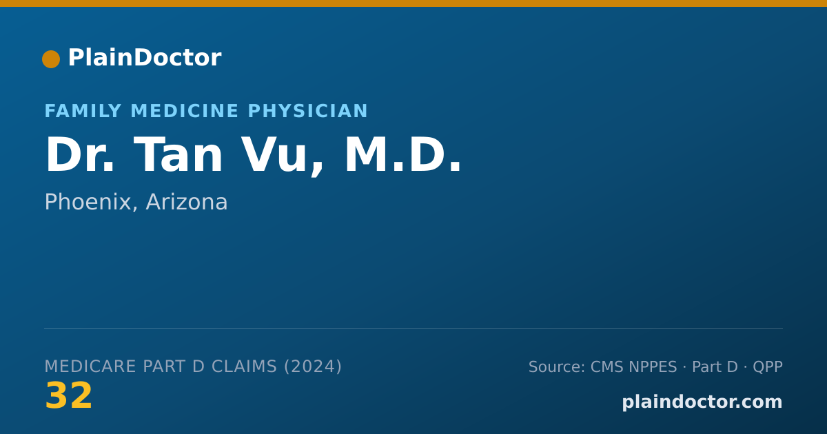 Shareable card for Tan Vu, M.D. - Family Medicine Physician, Phoenix, AZ