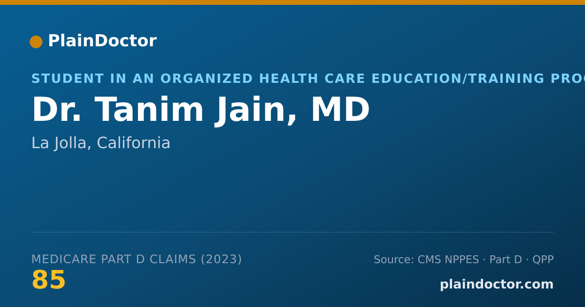 Shareable card for Tanim Jain, MD - Student in an Organized Health Care Education/Training Program, La Jolla, CA