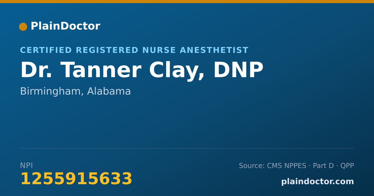 Shareable card for Tanner Clay, DNP - Certified Registered Nurse Anesthetist, Birmingham, AL
