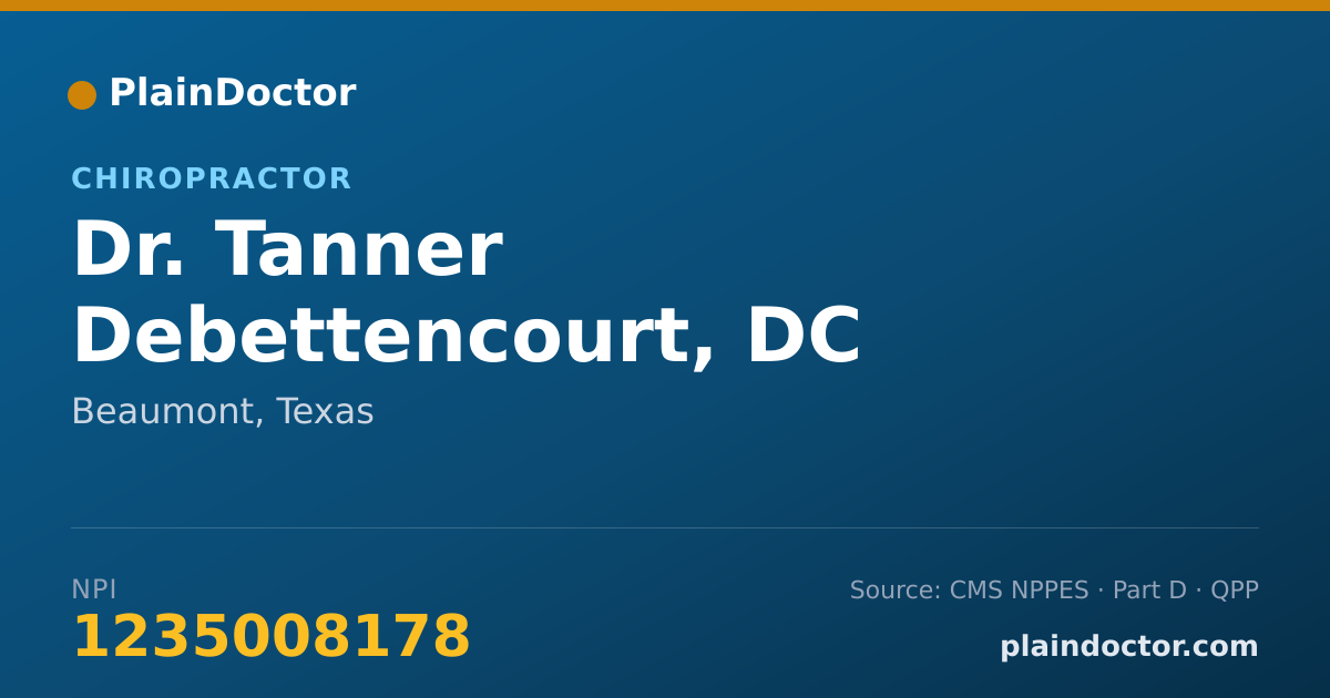 Shareable card for Tanner Debettencourt, DC - Chiropractor, Beaumont, TX