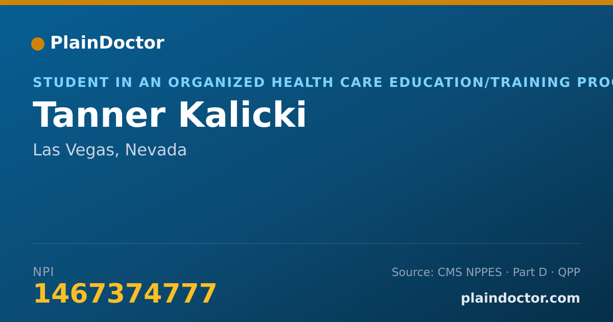 Shareable card for Tanner Kalicki - Student in an Organized Health Care Education/Training Program, Las Vegas, NV
