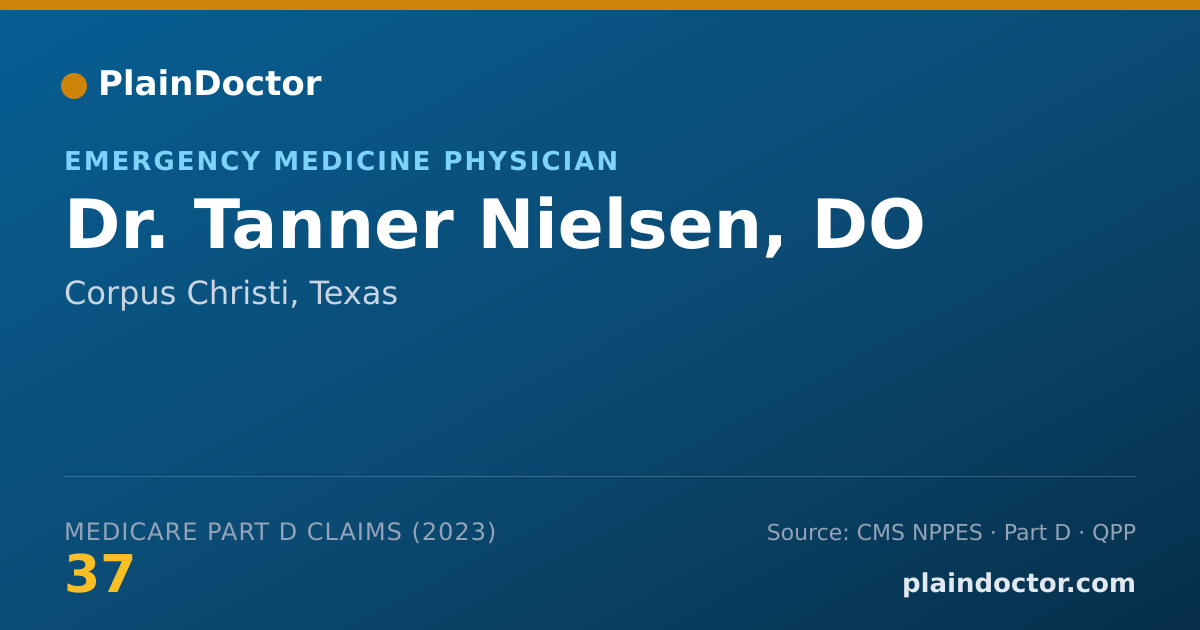 Shareable card for Tanner Nielsen, DO - Emergency Medicine Physician, Corpus Christi, TX