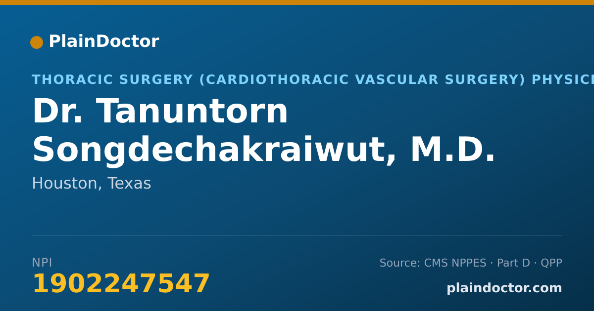 Shareable card for Tanuntorn Songdechakraiwut, M.D. - Thoracic Surgery (Cardiothoracic Vascular Surgery) Physician, Houston, TX