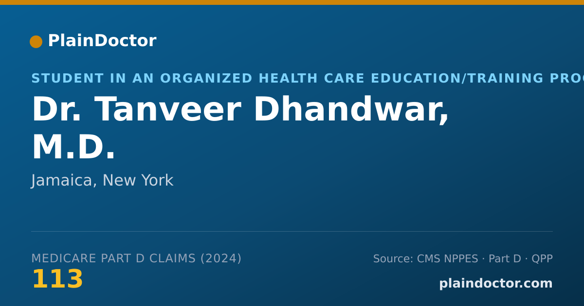 Shareable card for Tanveer Dhandwar, M.D. - Student in an Organized Health Care Education/Training Program, Jamaica, NY