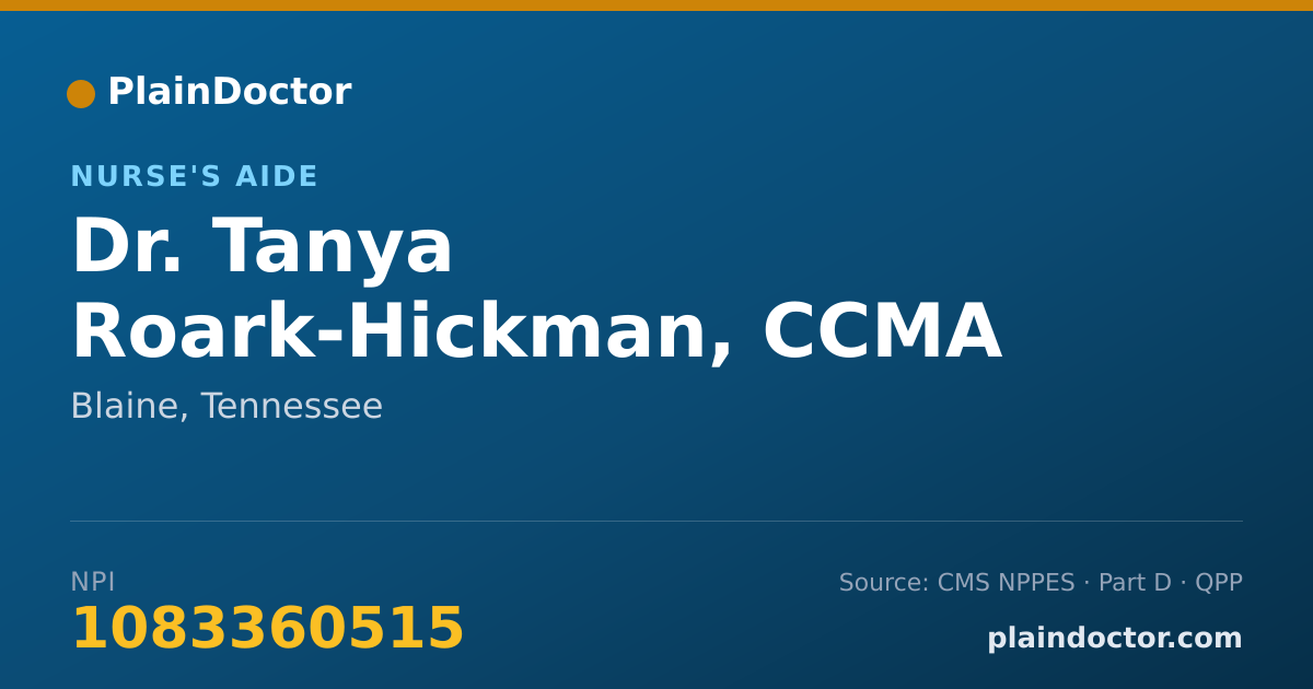 Shareable card for Tanya Roark-Hickman, CCMA - Nurse's Aide, Blaine, TN