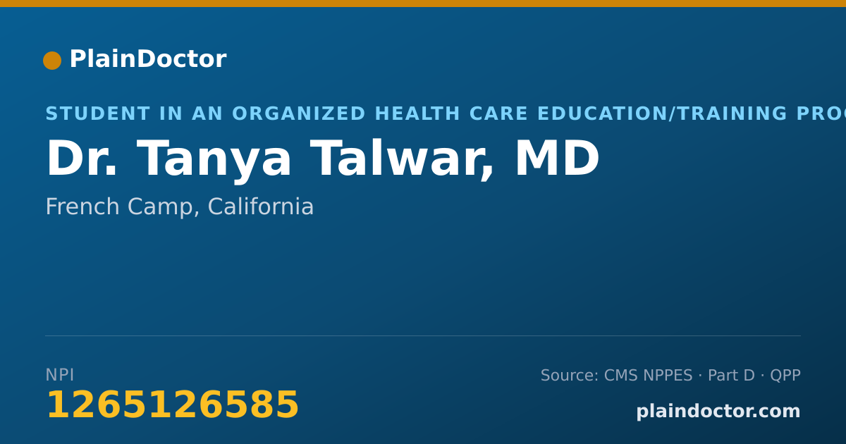 Shareable card for Tanya Talwar, MD - Student in an Organized Health Care Education/Training Program, French Camp, CA