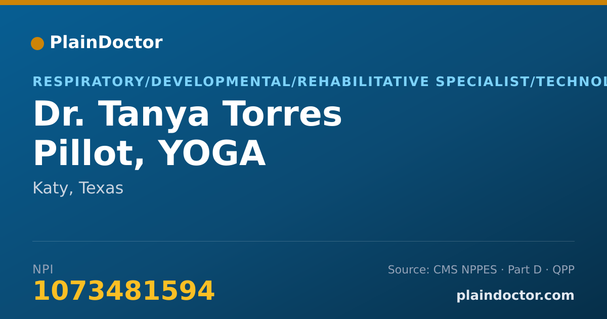 Shareable card for Tanya Torres Pillot, YOGA INSTRUCTOR - Respiratory/Developmental/Rehabilitative Specialist/Technologist, Katy, TX