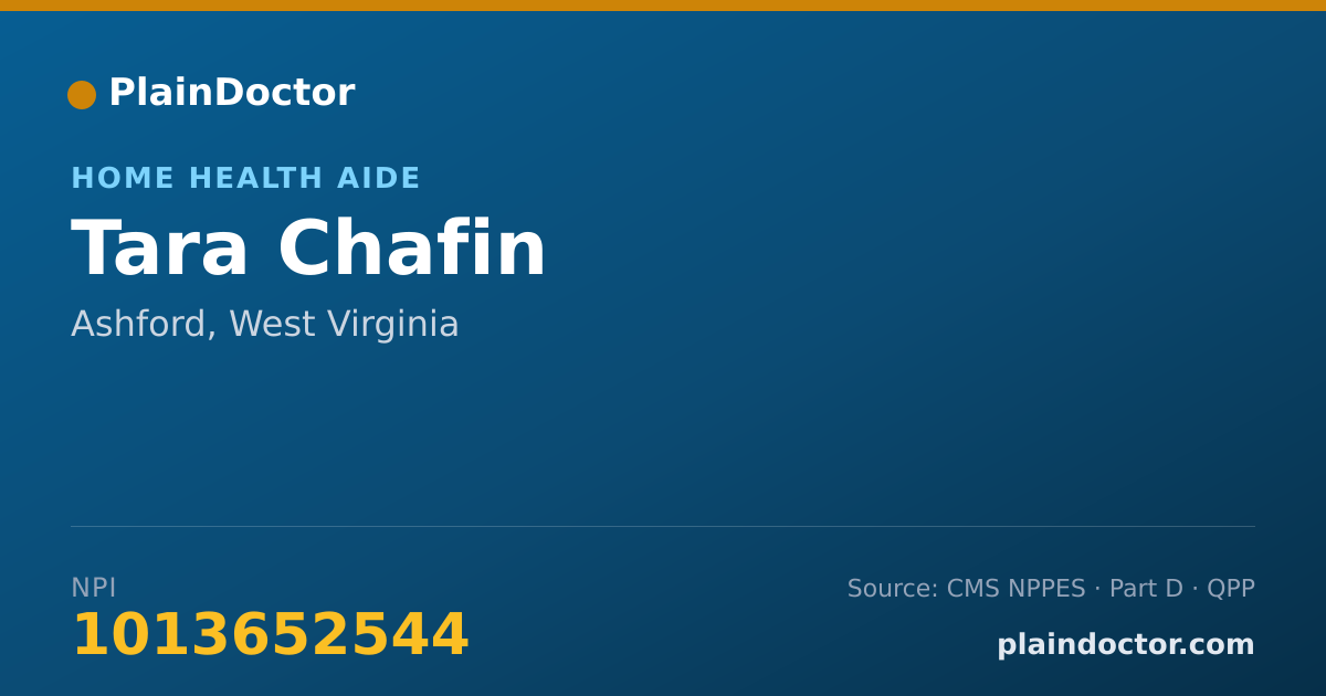 Shareable card for Tara Chafin - Home Health Aide, Ashford, WV