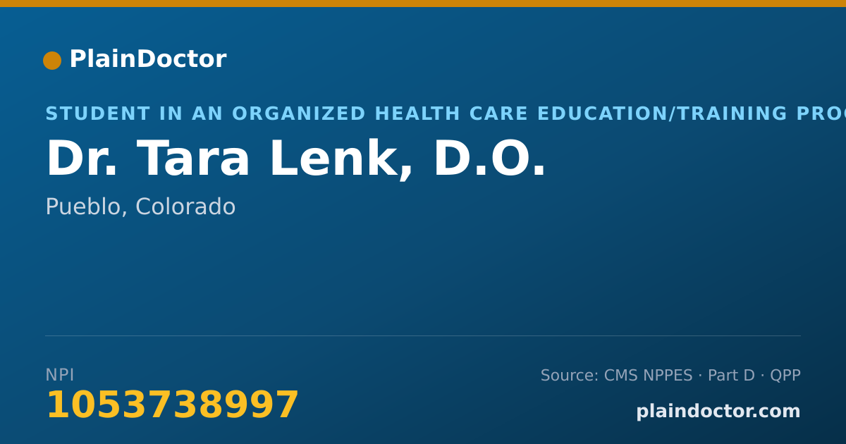 Shareable card for Tara Lenk, D.O. - Student in an Organized Health Care Education/Training Program, Pueblo, CO