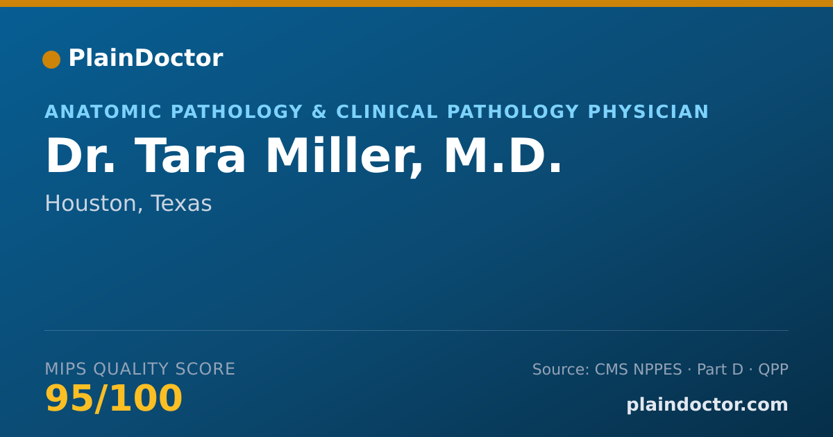 Shareable card for Tara Miller, M.D. - Anatomic Pathology & Clinical Pathology Physician, Houston, TX