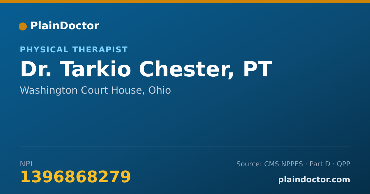 Shareable card for Tarkio Chester, PT - Physical Therapist, Washington Court House, OH