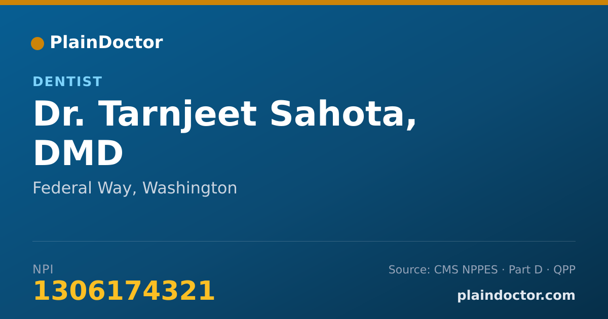 Shareable card for Tarnjeet Sahota, DMD - Dentist, Federal Way, WA