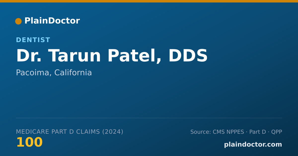 Shareable card for Tarun Patel, DDS - Dentist, Pacoima, CA