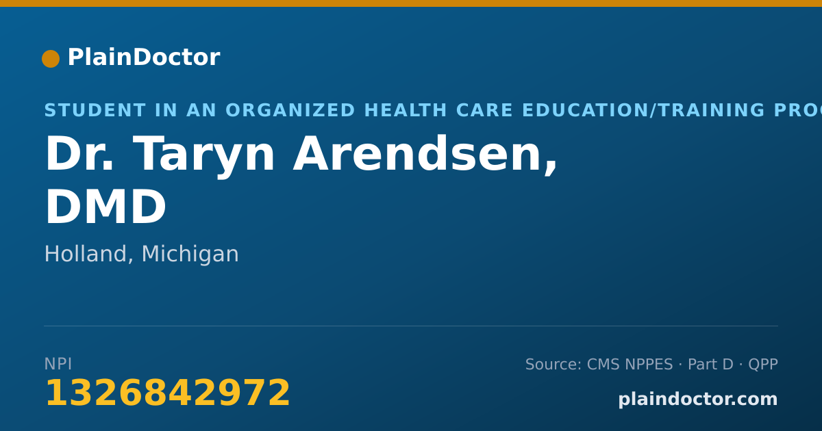 Shareable card for Taryn Arendsen, DMD - Student in an Organized Health Care Education/Training Program, Holland, MI