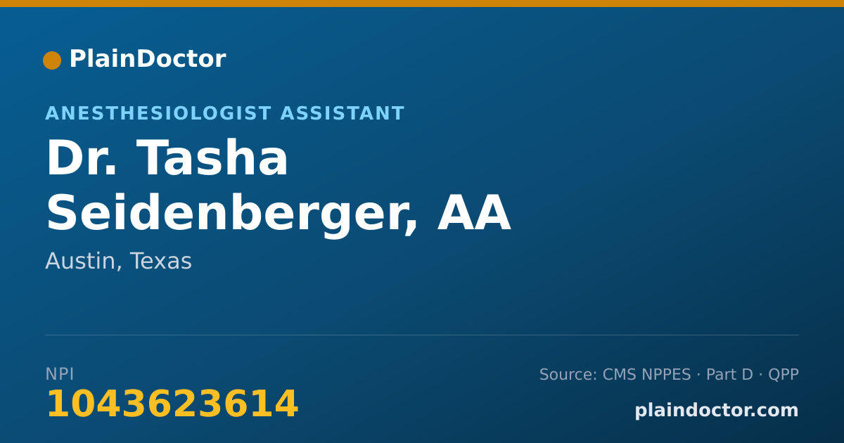 Shareable card for Tasha Seidenberger, AA - Anesthesiologist Assistant, Austin, TX