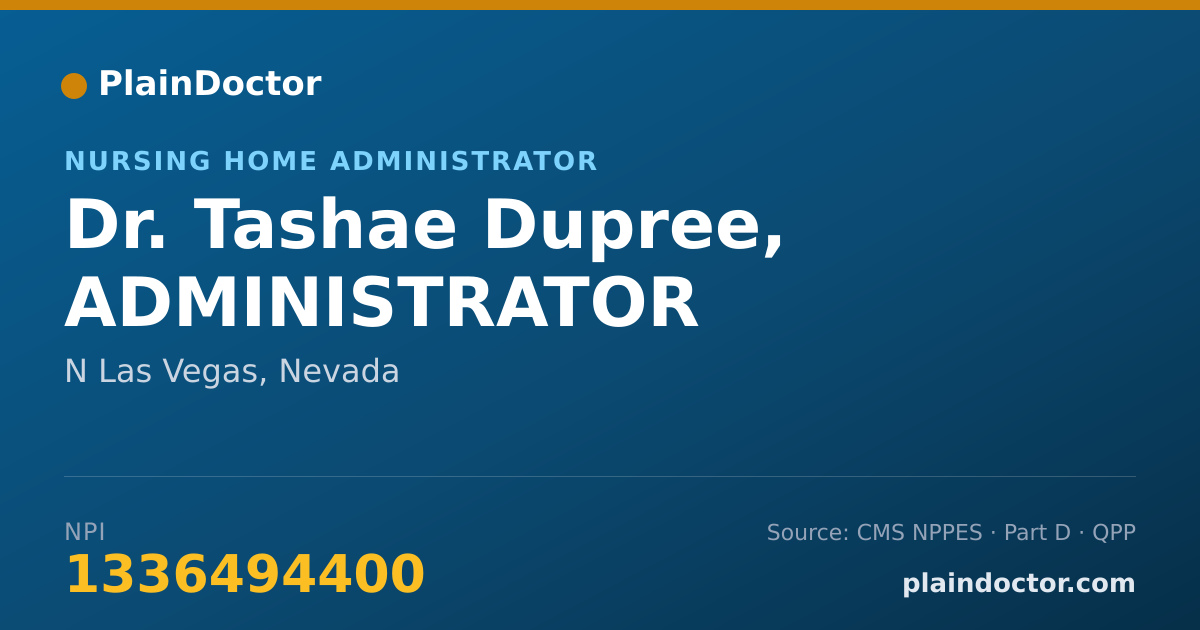 Shareable card for Tashae Dupree, ADMINISTRATOR - Nursing Home Administrator, N Las Vegas, NV
