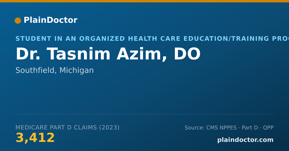 Shareable card for Tasnim Azim, DO - Student in an Organized Health Care Education/Training Program, Southfield, MI