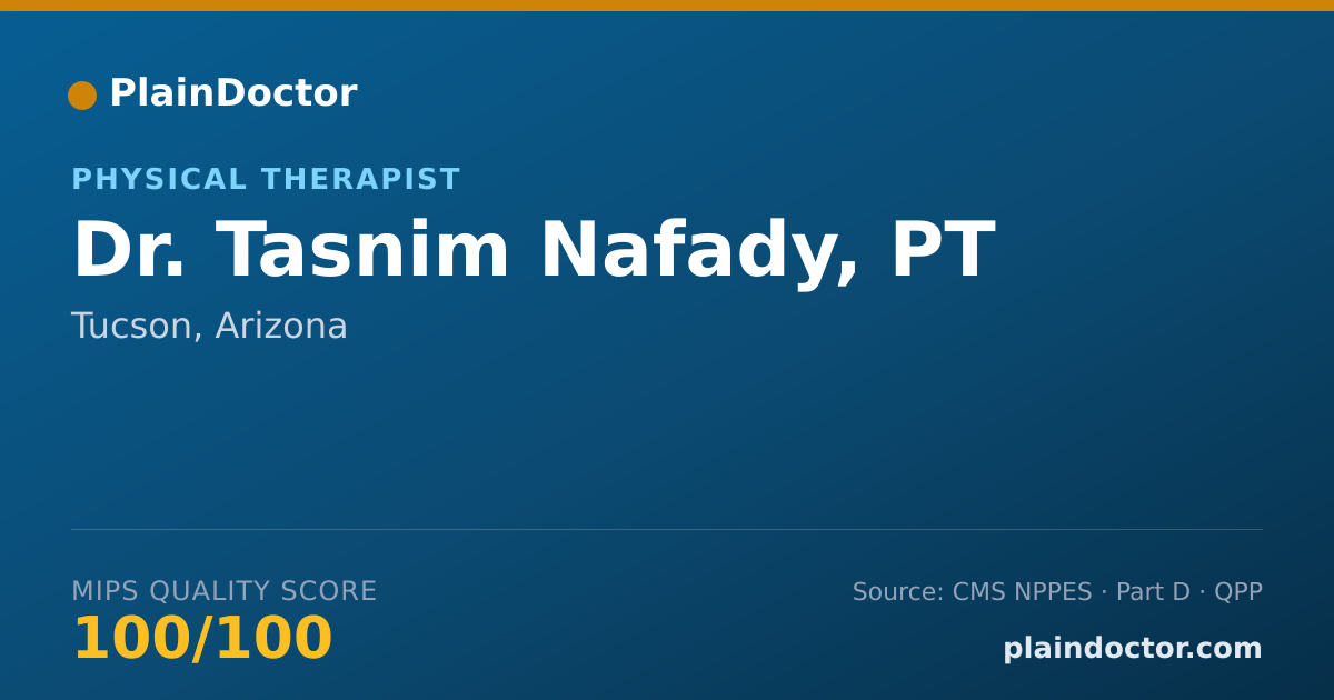 Shareable card for Tasnim Nafady, PT - Physical Therapist, Tucson, AZ