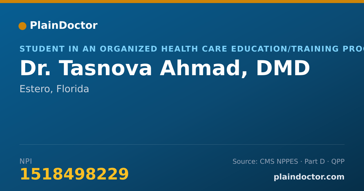 Shareable card for Tasnova Ahmad, DMD - Student in an Organized Health Care Education/Training Program, Estero, FL
