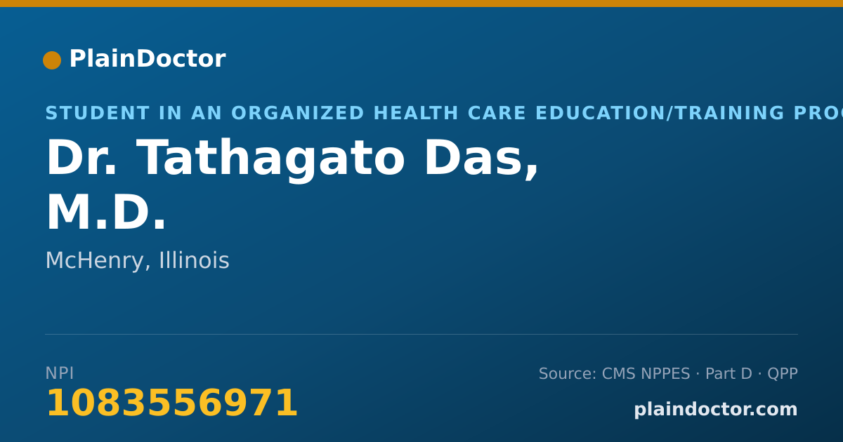 Shareable card for Tathagato Das, M.D. - Student in an Organized Health Care Education/Training Program, McHenry, IL