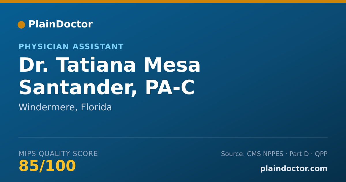 Shareable card for Tatiana Mesa Santander, PA-C - Physician Assistant, Windermere, FL