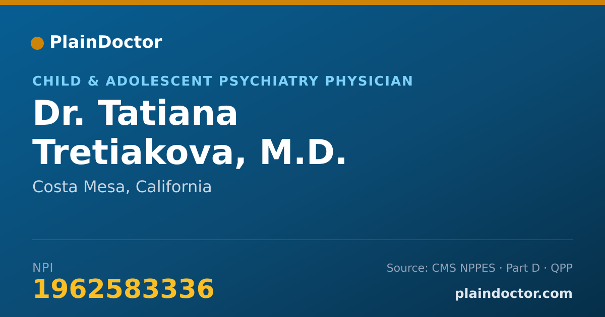 Shareable card for Tatiana Tretiakova, M.D. - Child & Adolescent Psychiatry Physician, Costa Mesa, CA