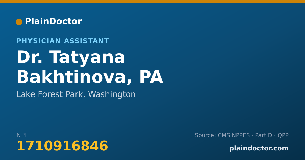 Shareable card for Tatyana Bakhtinova, PA - Physician Assistant, Lake Forest Park, WA