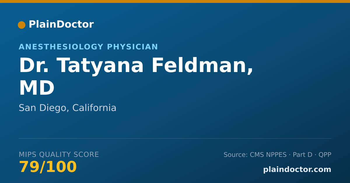 Shareable card for Tatyana Feldman, MD - Anesthesiology Physician, San Diego, CA