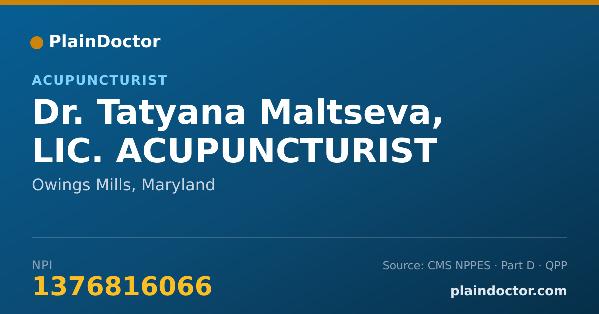 Shareable card for Tatyana Maltseva, LIC. ACUPUNCTURIST - Acupuncturist, Owings Mills, MD