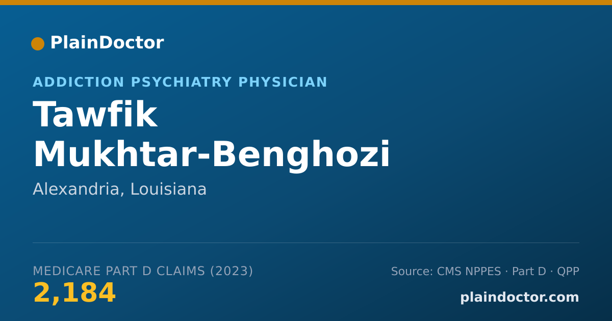 Shareable card for Tawfik Mukhtar-Benghozi - Addiction Psychiatry Physician, Alexandria, LA