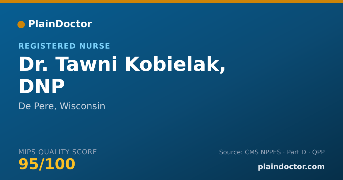 Shareable card for Tawni Kobielak, DNP - Registered Nurse, De Pere, WI
