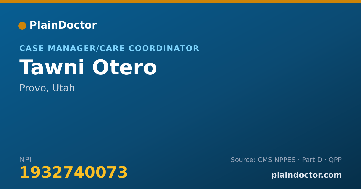 Shareable card for Tawni Otero - Case Manager/Care Coordinator, Provo, UT