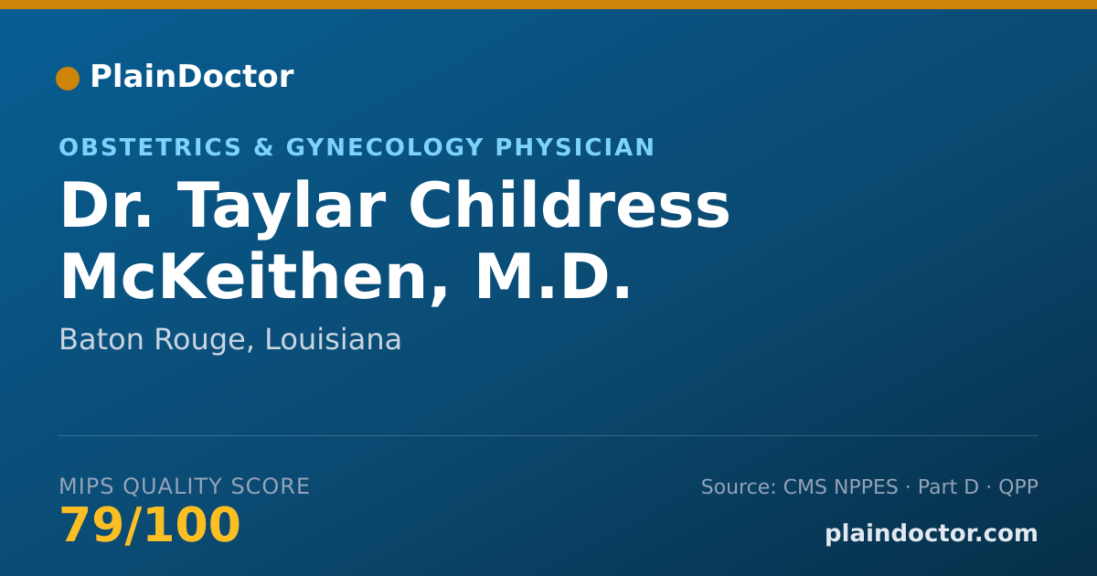 Shareable card for Taylar Childress McKeithen, M.D. - Obstetrics & Gynecology Physician, Baton Rouge, LA