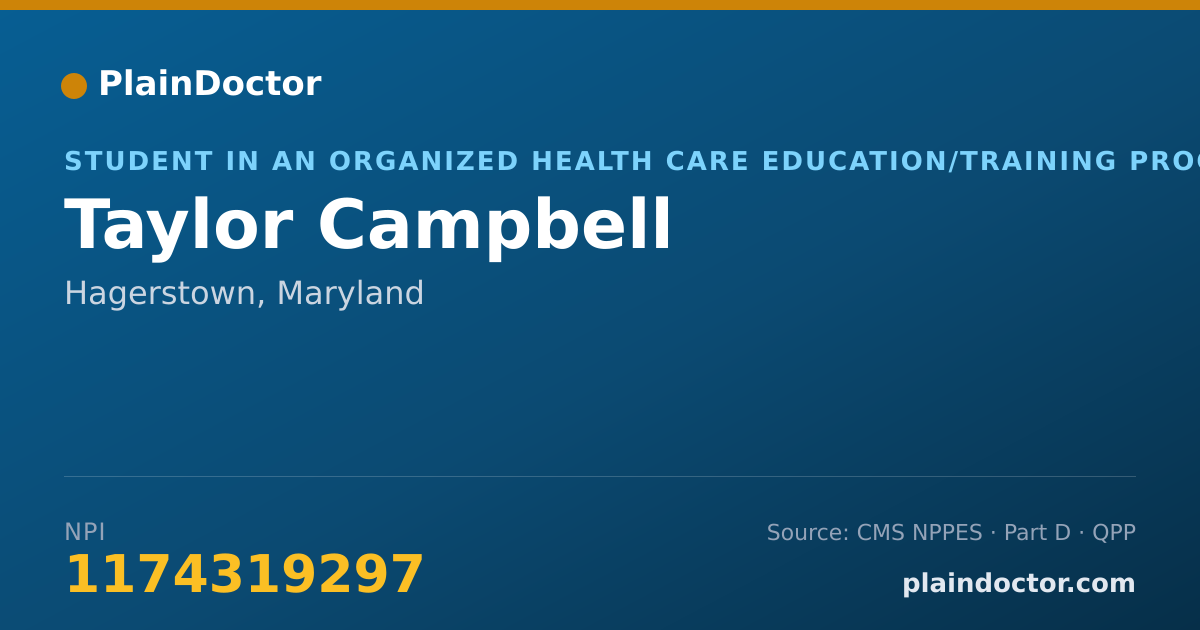 Shareable card for Taylor Campbell - Student in an Organized Health Care Education/Training Program, Hagerstown, MD