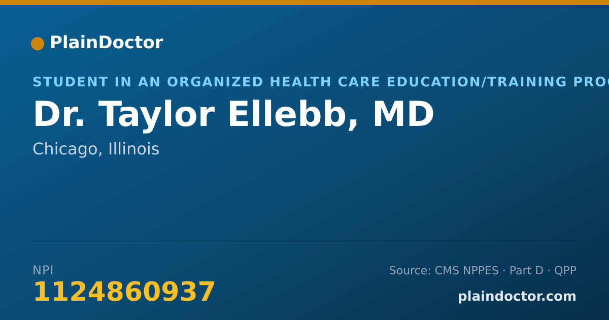 Shareable card for Taylor Ellebb, MD - Student in an Organized Health Care Education/Training Program, Chicago, IL